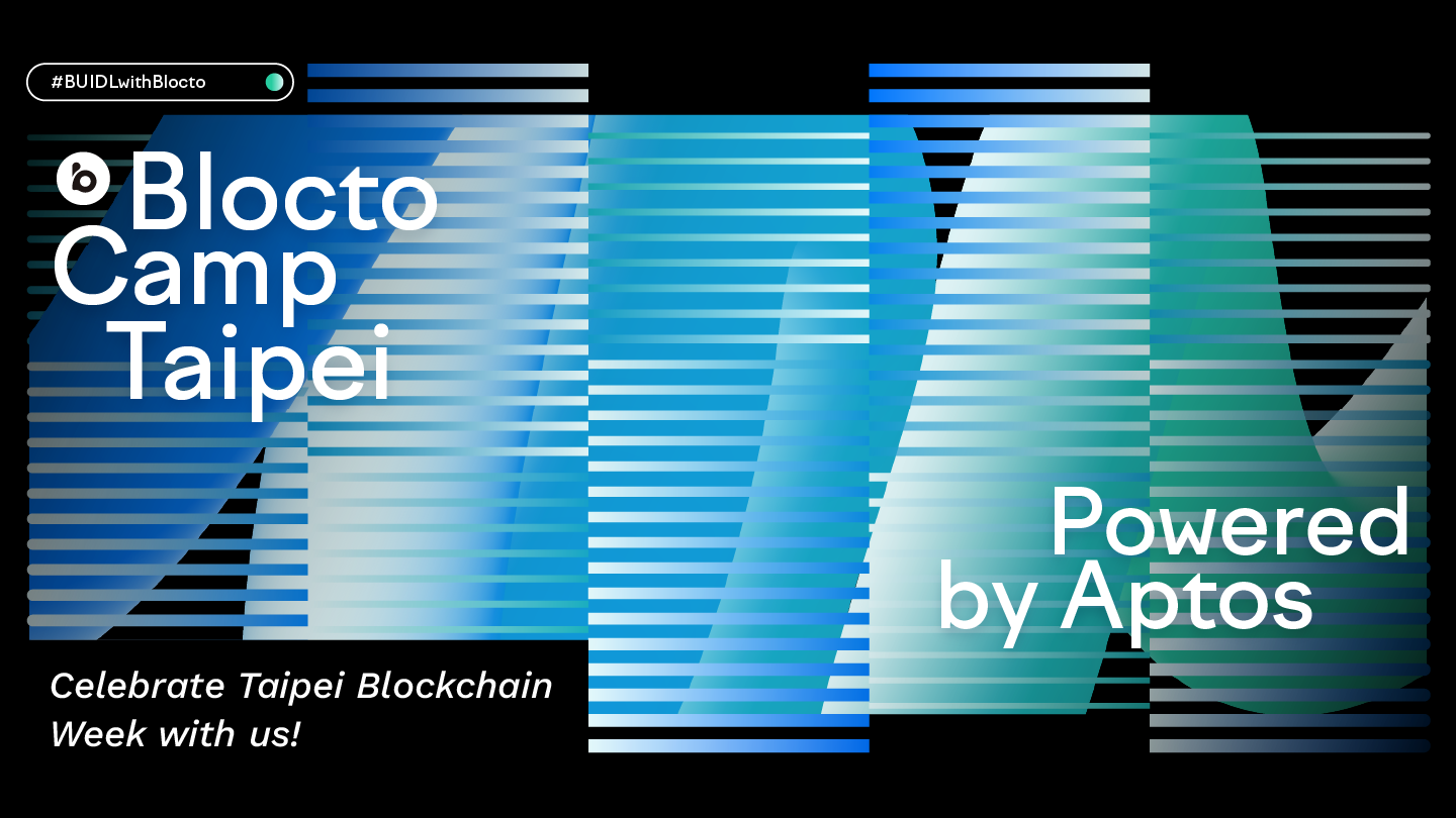 Taipei Blockchain Week with BloctoCamp Powered by Aptos